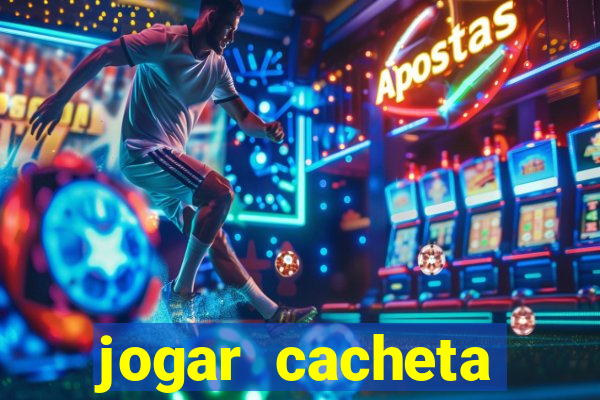 jogar cacheta online valendo dinheiro